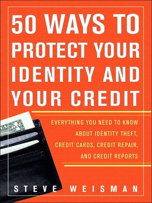 cover image of 50 Ways to Protect Your Identity and Your Credit